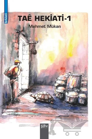 Tae Hekiati - 1 – Mehmet Mükan – Fam Yayınları kitap kapağı