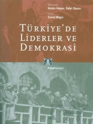 Türkiye’de Liderler ve Demokrasi – Kolektif – Kitap Yayınevi kitap kapağı