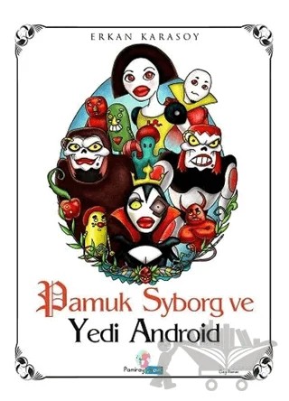 Pamuk Syborg ve Yedi Android – Erkan Karasoy – Pamiray Yayınları kitap kapağı