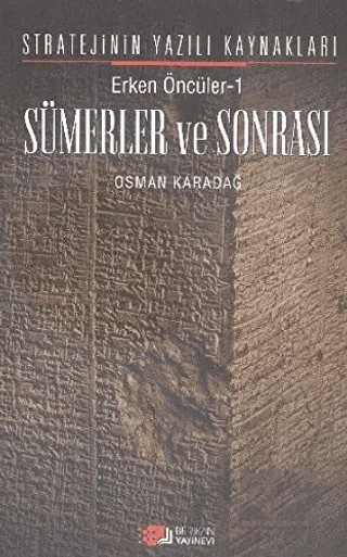 Erken Öncüler 1: Sümerler ve Sonrası – Osman Karadağ – Berikan Yayınevi kitap kapağı