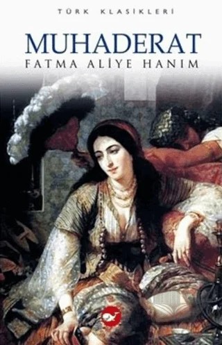 Muhaderat – Fatma Aliye Topuz – Beyaz Balina Yayınları kitap kapağı