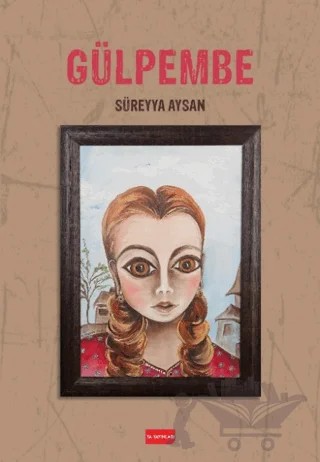 Gülpembe – Süreyya Aysan – Ya Yayınları kitap kapağı