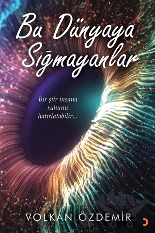 Bu Dünyaya Sığmayanlar – Volkan Özdemir – Cinius Yayınları kitap kapağı