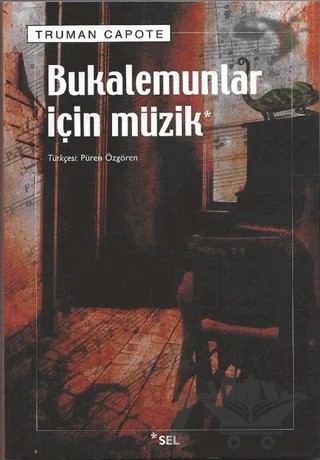 Bukalemunlar İçin Müzik – Truman Capote – Sel Yayıncılık kitap kapağı