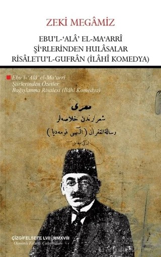 Ebu'l Ala El- Ma'arri Şi'rlerinden Hulasalar Risaletu'l Gufran (İlahi Komedya) – Zeki Megamiz – Çizgi Kitabevi Yayınları kitap kapağı