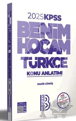 2025 KPSS Türkçe Konu Anlatımı – Kadir Gümüş – Benim Hocam Yayınları kitap kapağı