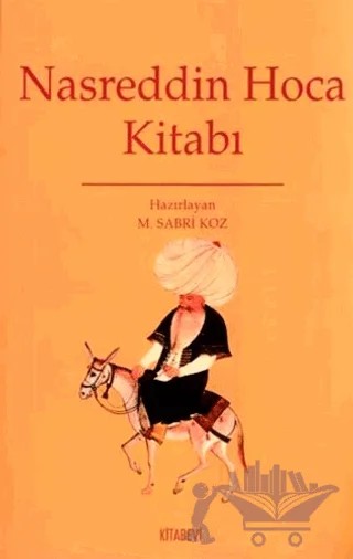 Nasreddin Hoca Kitabı – M. Sabri Koz – Kitabevi Yayınları kitap kapağı