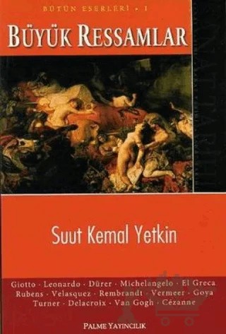Büyük Ressamlar – Suut Kemal Yetkin – Palme Yayıncılık kitap kapağı