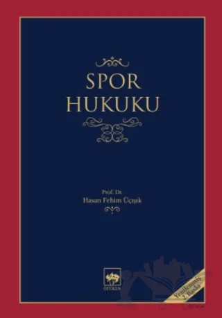 Spor Hukuku – H. Fehim Üçışık – Ötüken Neşriyat kitap kapağı