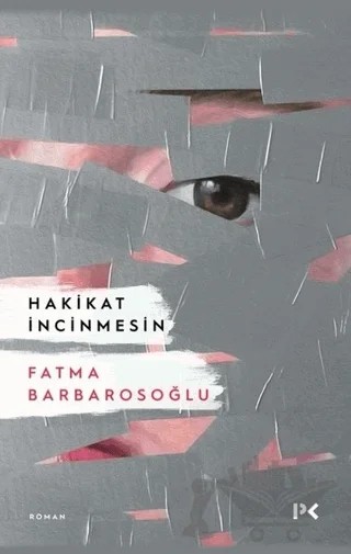 Hakikat İncinmesin – Fatma Barbarosoğlu – Profil Kitap kitap kapağı