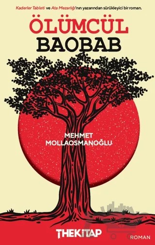 Ölümcül Baobab – Mehmet Mollaosmanoğlu – The Kitap kitap kapağı