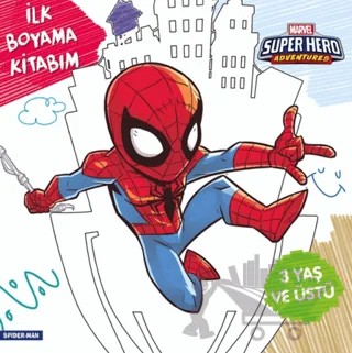 İlk Boyama Kitabım Spider-Man - Marvel Super Hero Adventures – Gökçe Demir – Beta Kids kitap kapağı