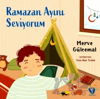 Ramazan Ayını Seviyorum – Merve Gülcemal – Turkuvaz Çocuk kitap kapağı