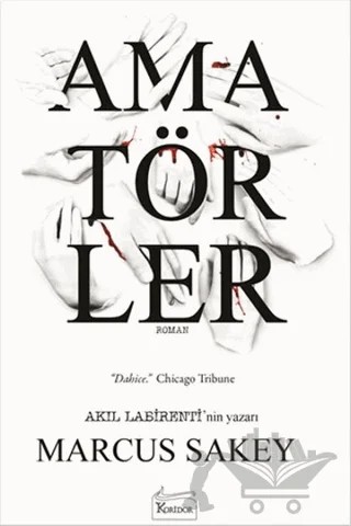 Amatörler – Marcus Sakey – Koridor Yayıncılık kitap kapağı