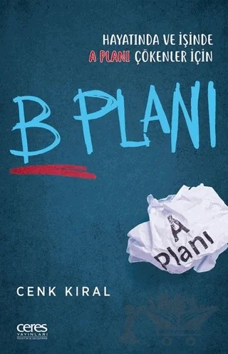 B Planı – Cenk Kıral – Ceres Yayınları kitap kapağı