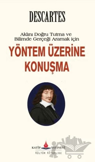 Yöntem Üzerine Konuşma – Rene Descartes – Katip Yayınları kitap kapağı