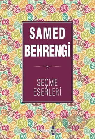 Samed Behrengi Seçme Eserleri – Samed Behrengi – Yakamoz Yayınevi kitap kapağı