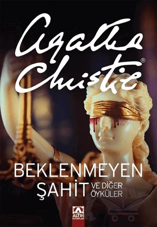 Beklenmeyen Şahit ve Diğer Öyküler – Agatha Christie – Altın Kitaplar kitap kapağı