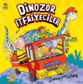 Dinozor İtfaiyeciler – Sarah McIntyre – İthaki Çocuk Yayınları kitap kapağı