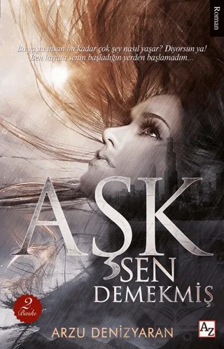 Aşk Sen Demekmiş – Arzu Denizyaran – Az Kitap kitap kapağı