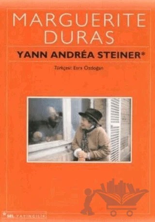 Yann Andrea Steiner – Marguerite Duras – Sel Yayıncılık kitap kapağı
