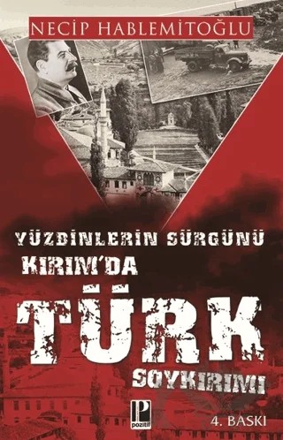 Yüzbinlerin Sürgünü Kırım'da Türk Soykırımı – Necip Hablemitoğlu – Pozitif Yayınları kitap kapağı