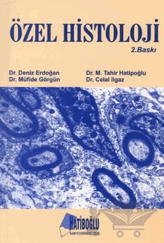 Özel Histoloji – Celal Ilgaz, Deniz Erdoğan, M. Tahir Hatiboğlu, Müfide Görgün – Hatiboğlu Yayınları kitap kapağı