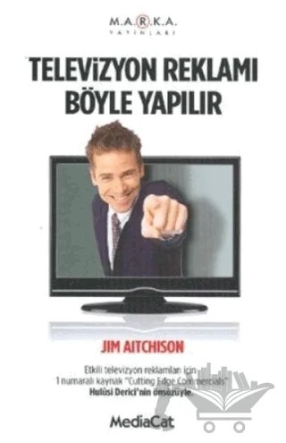 Televizyon Reklamı Böyle Yapılır – Jim Aitchison – MediaCat Kitapları kitap kapağı