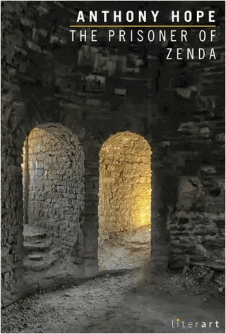 The Prisoner of Zenda – Anthony Hope – Literart Yayınları kitap kapağı