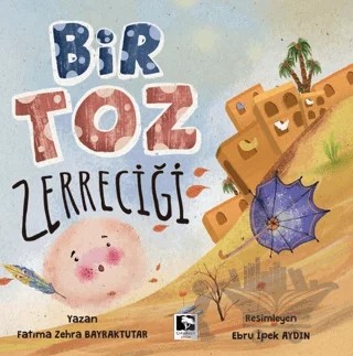 Bir Toz Zerreciği – Fatıma Zehra Bayraktutar – Çınaraltı Yayınları kitap kapağı