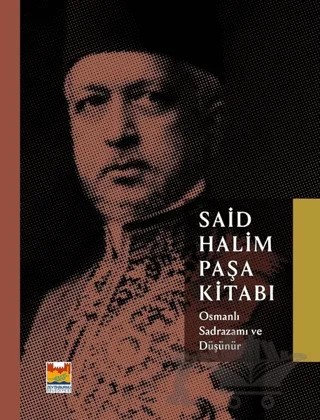 Said Halim Paşa Kitabı – Kolektif – Zeytinburnu Belediyesi Kültür Yayınları kitap kapağı