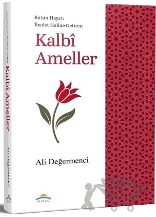 Kalbi Ameller – Ali Değermenci – Mirac Yayınları kitap kapağı