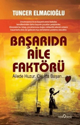 Başarıda Aile Faktörü – Tuncer Elmacıoğlu – Yediveren Yayınları kitap kapağı