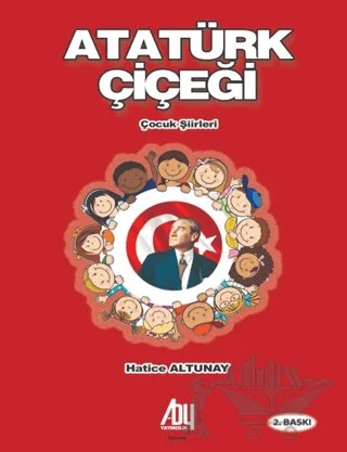 Atatürk Çiçeği – Hatice Altunay – Baygenç Yayıncılık kitap kapağı