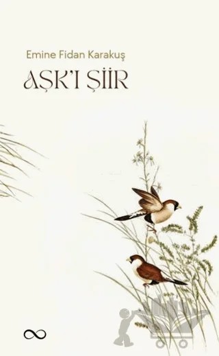 Aşk'ı Şiir – Emine Fidan Karakuş – Bengisu Yayınları kitap kapağı