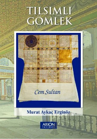 Tılsımlı Gömlek – Murat Aykaç Erginöz – Arion Yayınevi kitap kapağı