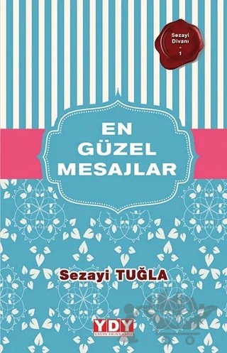 En Güzel Mesajlar – Sezayi Tuğla – YDY Yayınları kitap kapağı