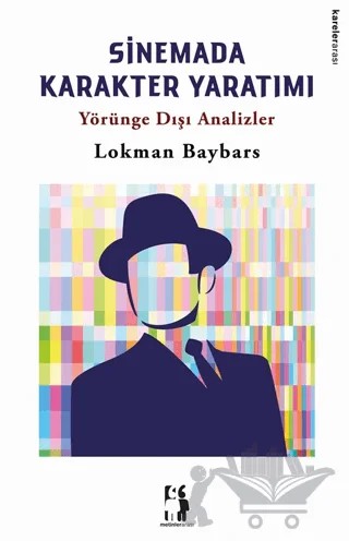 Sinemada Karakter Yaratımı – Lokman Baybars – Metinlerarası Kitap kitap kapağı