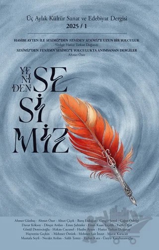 Yeniden Sesimiz - Üç Aylık Kültür Sanat ve Edebiyat Dergisi 1. Sayı 2025 – Kollektif – Yeniden Sesimiz Dergisi kitap kapağı