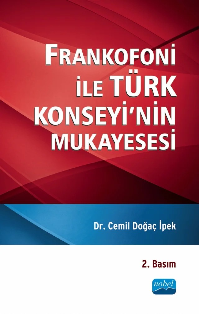Frankofoni ile Türk Konseyi’nin Mukayesesi – Cemil Doğaç İpek – Nobel Akademik Yayıncılık kitap kapağı