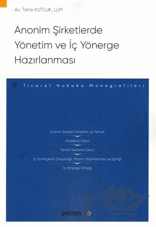 Anonim Şirketlerde Yönetim ve İç Yönerge Hazırlanması – Tansı Kutluk – Seçkin Yayıncılık kitap kapağı