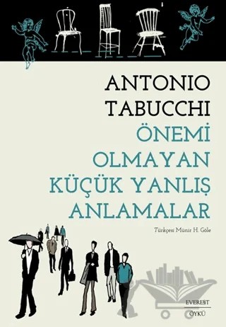 Önemi Olmayan Küçük Yanlış Anlamalar – Antonio Tabucchi – Everest Yayınları kitap kapağı