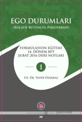 Ego Durumları (Rölatif Bütüncül Psikoterapi) – Tahir Özakkaş – Psikoterapi Enstitüsü kitap kapağı