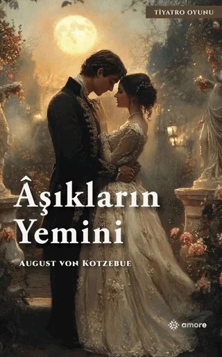 Aşıkların Yemini – August Von Kotzebue – Amore Yayınevi kitap kapağı