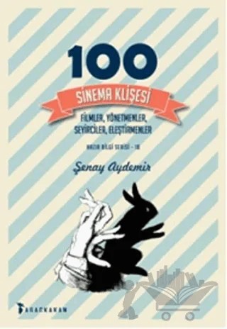 100 Sinema Klişesi – Şenay Aydemir – Ağaçkakan Yayınları kitap kapağı