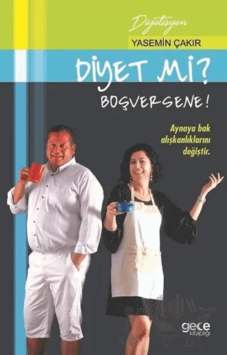 Diyet Mi? Boşversene! – Yasemin Çakır – Gece Kitaplığı kitap kapağı