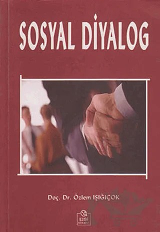 Sosyal Diyalog – Özlem Işığıçok – Ezgi Kitabevi Yayınları kitap kapağı