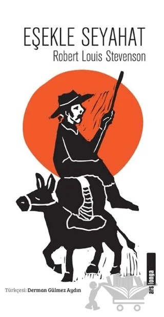 Eşekle Seyahat – Robert Louıs Stevenson – Alakarga Sanat Yayınları kitap kapağı