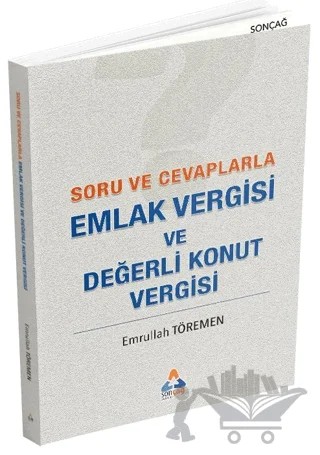 Emlak Vergisi ve Değerli Konut Vergisi – Emrullah Töremen – Sonçağ Yayınları kitap kapağı