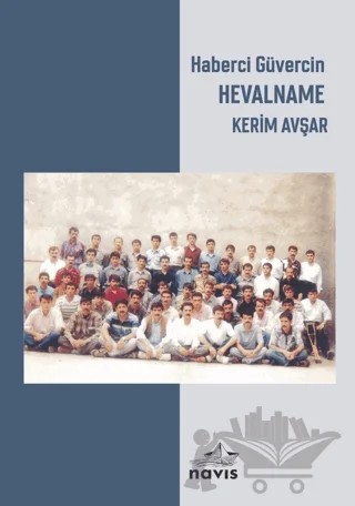 Haberci Güvercin Hevalname – Kerim Avşar – Navis Yayınları kitap kapağı